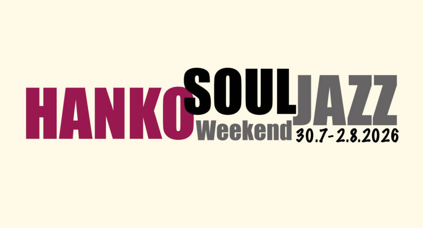 Hanko Soul Jazz Weekend 30.7-2.8.2026